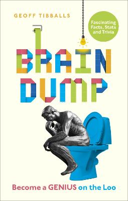 Brain Dump: How to Become a Genius on the Loo