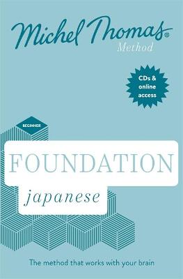 Total Japanese Foundation Course with the Michel Thomas Method (CD)