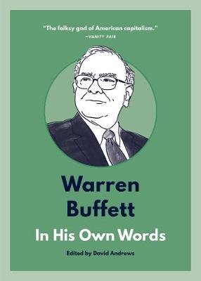 In Their Own Words: Warren Buffett: In His Own Words