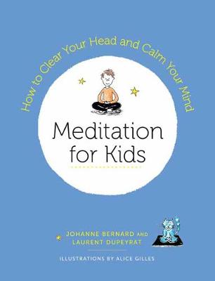 Meditation for Kids: How to Clear Your Head and Calm Your Mind