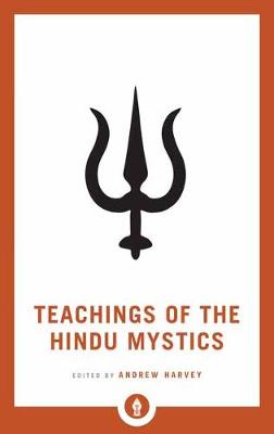 Shambhala Pocket Library: Teachings of the Hindu Mystics