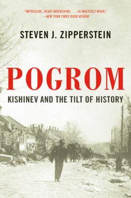 Pogrom: Kishinev and the Tilt of History
