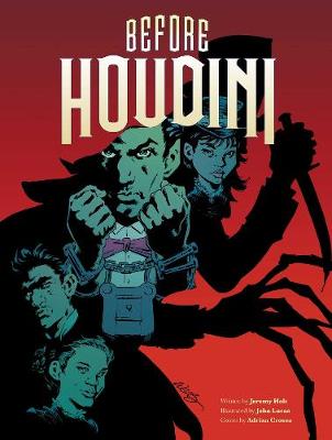 After Houdini - Volume 02: Before Houdini (Graphic Novel)
