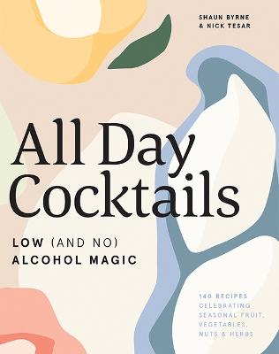 All Day Cocktails: Low (and No) Alcohol Magic