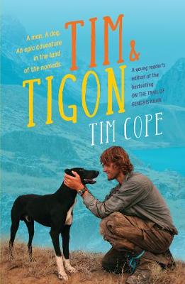 Tim and Tigon (Young Adult Edition of On the Trail of Ghenghis Khan)