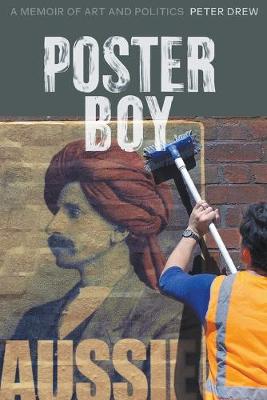 Poster Boy: A Memoir of Art and Politics