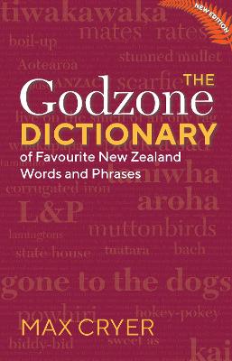Godzone Dictionary of Favourite New Zealand Words and Phrases, The