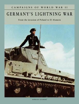 Germany's Lightning War: From the invasion of Poland to El Alamein