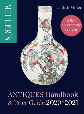 Miller's Antiques Price Guide 2020-2021