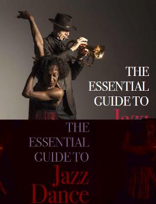 Essential Guide to Jazz Dance, The