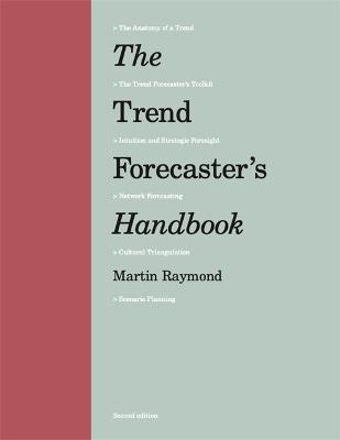 Trend Forecaster's Handbook, The