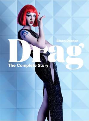 Drag: The Complete Story
