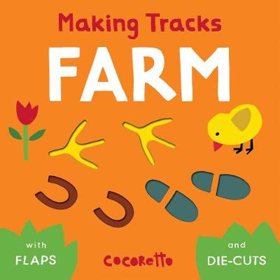 Making Tracks: Farm (Lift-the-Flap Board Book)