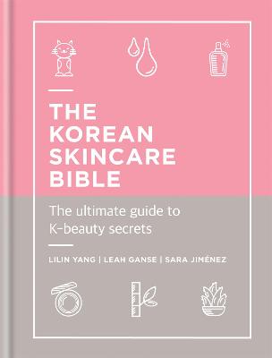 Korean Skincare Bible, The