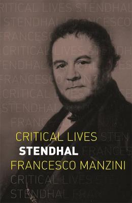 Critical Lives: Stendhal