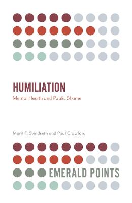 Emerald Points: Humiliation: Mental Health and Public Shame