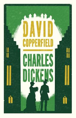 Alma Classics Evergreens: David Copperfield