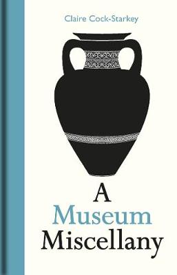 A Museum Miscellany