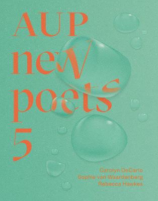 AUP New Poets Volume 05: There is Only One Direction