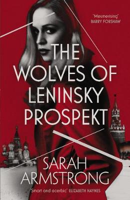 Moscow Wolves #01: THe Wolves of Leninsky Prospekt
