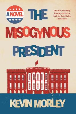 Misogynous President, The