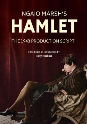 Ngaio Marsh's Hamlet: The 1946 Production Script