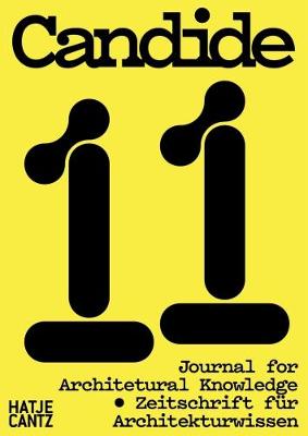 Candide #11: Journal for Architectural Knowledge, Zeitschrift fur Architekturwissen