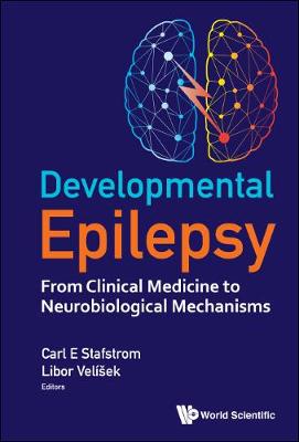 Developmental Epilepsy: From Clinical Medicine To Neurobiological Mechanisms