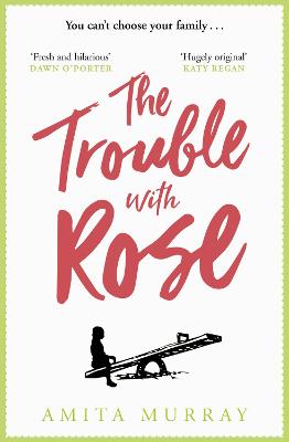 Trouble with Rose, The