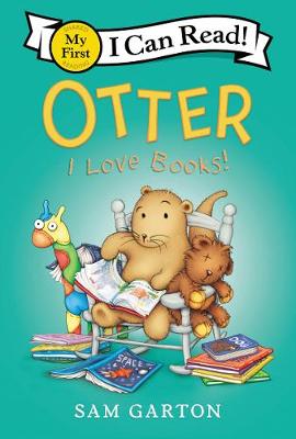 My First I Can Read: Otter: I Love Books!