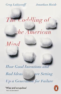 Coddling of the American Mind, The