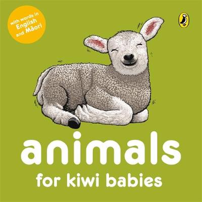 Animals for Kiwi Babies (English and Maori)