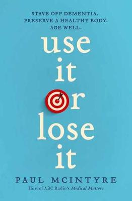 Use It or Lose It
