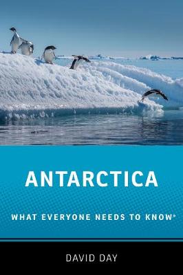 What Everyone Needs To Know: Antarctica