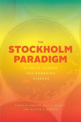 Stockholm Paradigm, The: Climate Change and Emerging Disease