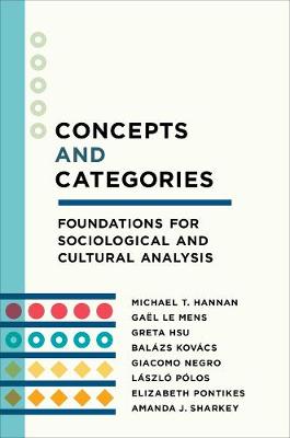 The Middle Range Series: Concepts and Categories: Foundations for Sociological and Cultural Analysis