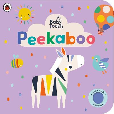 Baby Touch: Peekaboo (Touch-and-Feel Lift-the-Flap Board Book)