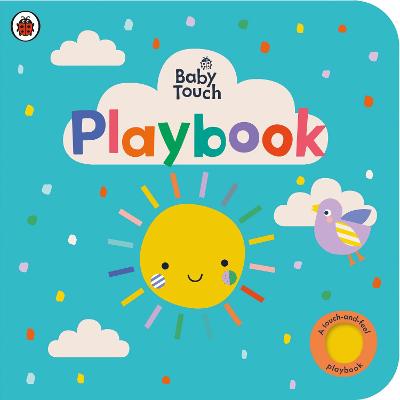 Baby Touch: Playbook (Touch-and-Feel Lift-the-Flap Board Book)