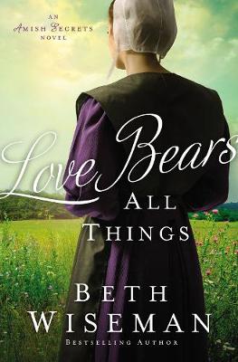 Amish Secrets #02: Love Bears All Things