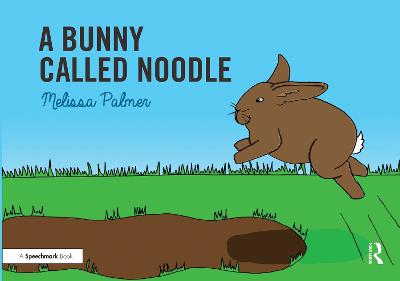 Speech Bubble: A Bunny Called Noodle