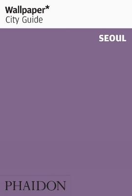 Wallpaper City Guide: Seoul