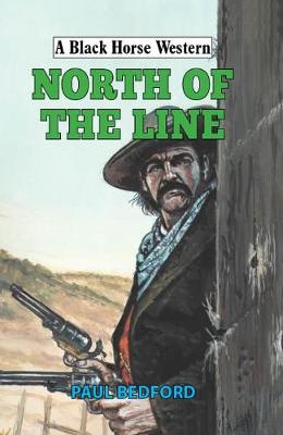 A Black Horse Western: North of the Line