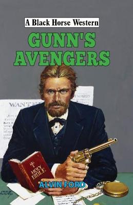 A Black Horse Western: Gunn's Avengers