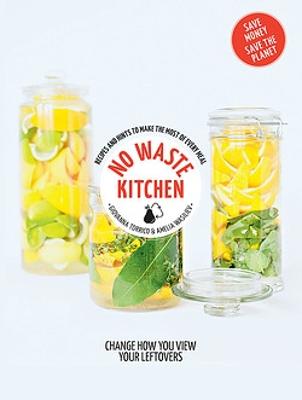 No Waste Kitchen: Hachette Healthy Living