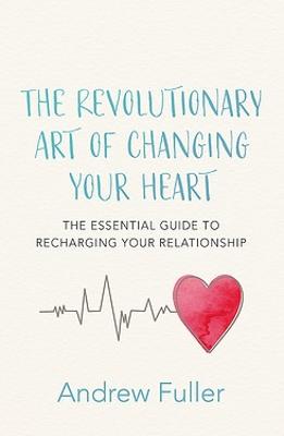 Revolutionary Art of Changing Your Heart, The