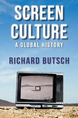Screen Culture: A Global History