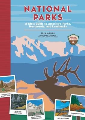 National Parks: A Kid's Guide to America's Parks, Monuments and Landmarks