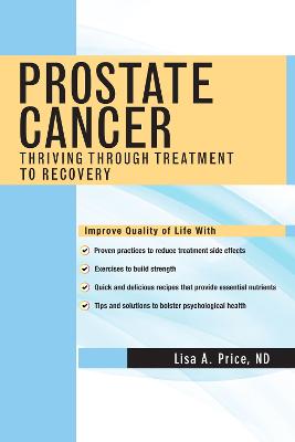 Prostate Cancer: Thriving Through Treatment to Recovery