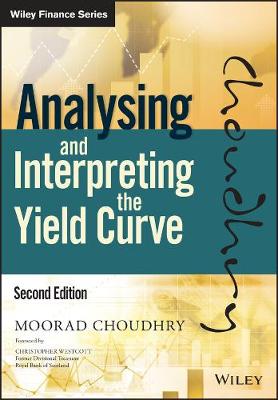 Analysing and Interpreting the Yield Curve (2nd Edition)