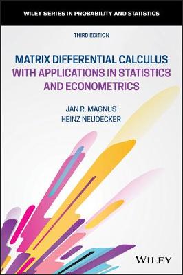 Wiley Series in Probability and Statistics: Matrix Differential Calculus with Applications in Statistics and Econometric